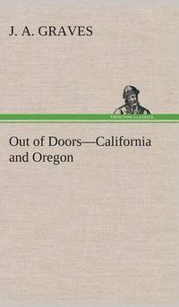 Cover image for Out of Doors-California and Oregon