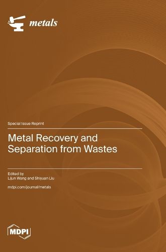 Cover image for Metal Recovery and Separation from Wastes