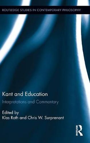 Cover image for Kant and Education: Interpretations and Commentary