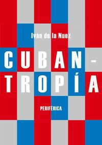 Cover image for Cubantropia