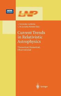 Cover image for Current Trends in Relativistic Astrophysics: Theoretical, Numerical, Observational