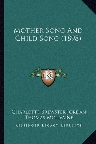 Mother Song and Child Song (1898)