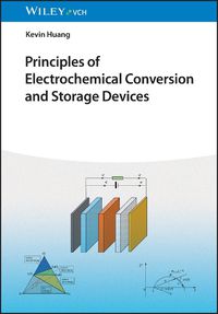 Cover image for Principles of Electrochemical Conversion and Storage Devices