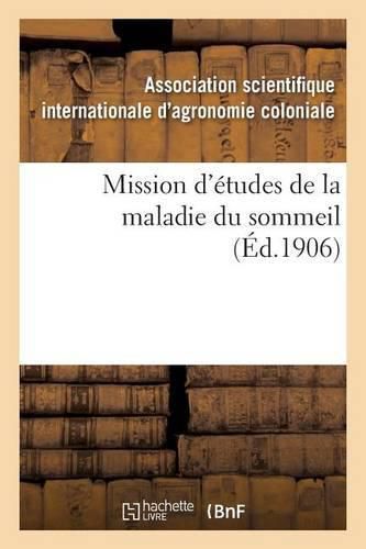 Cover image for Mission d'Etudes de la Maladie Du Sommeil