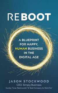 Cover image for Reboot: A Blueprint for Happy, Human Business in the Digital Age