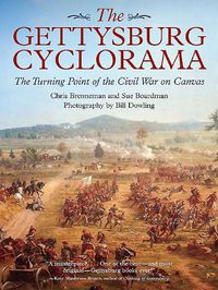 Cover image for The Gettysburg Cyclorama: The Turning Point of the Civil War on Canvas