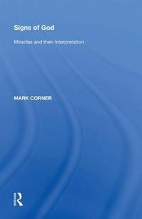 Cover image for Signs of God: Miracles and their Interpretation