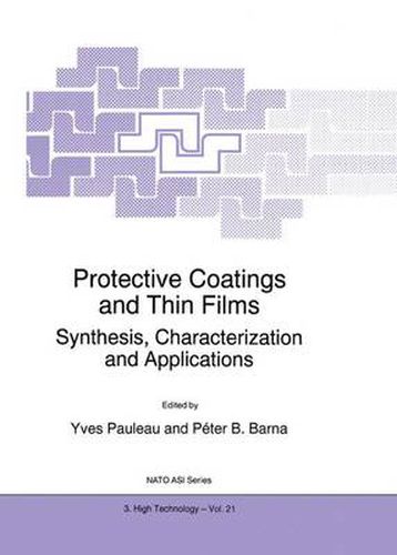 Protective Coatings and Thin Films: Synthesis, Characterization and Applications