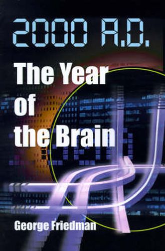2000 A.D.--The Year of the Brain