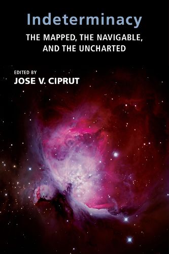 Cover image for Indeterminacy: The Mapped, the Navigable, and the Uncharted