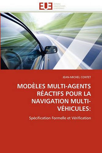 Cover image for Modeles Multi-Agents Reactifs Pour La Navigation Multi-Vehicules