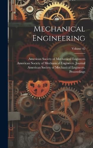 Cover image for Mechanical Engineering; Volume 42