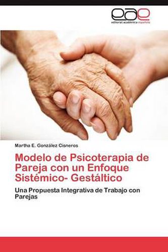 Cover image for Modelo de Psicoterapia de Pareja con un Enfoque Sistemico- Gestaltico