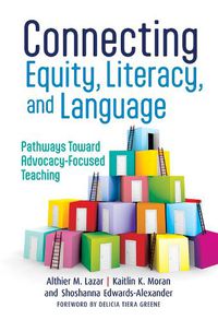 Cover image for Connecting Equity, Literacy, and Language