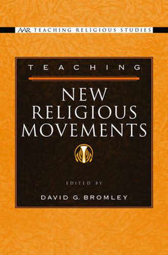 Cover image for Teaching New Religious Movements