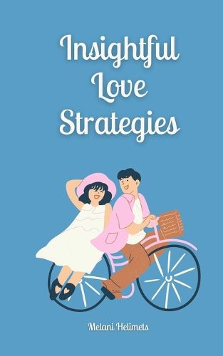 Cover image for Insightful Love Strategies