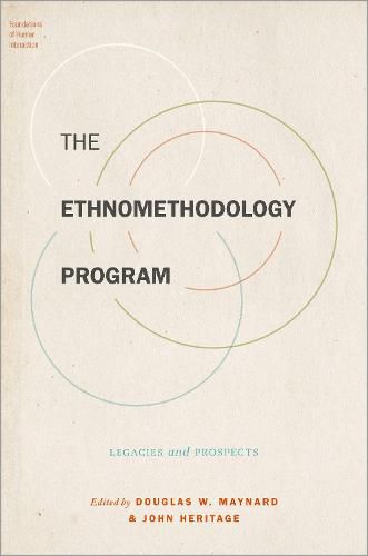 Cover image for The Ethnomethodology Program: Legacies and Prospects: Legacies and Prospects