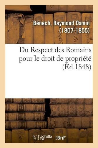 Du Respect Des Romains Pour Le Droit de Propriete