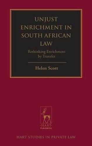 Cover image for Unjust Enrichment in South African Law: Rethinking Enrichment by Transfer