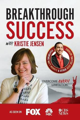 Cover image for Breakthrough Success with Kristie Jensen