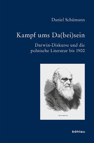 Cover image for Kampf Ums Da(bei)Sein: Darwin-Diskurse Und Die Polnische Literatur Bis 1900