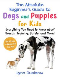 Cover image for Best Beginner's Guide to Dogs and Puppies for Kids