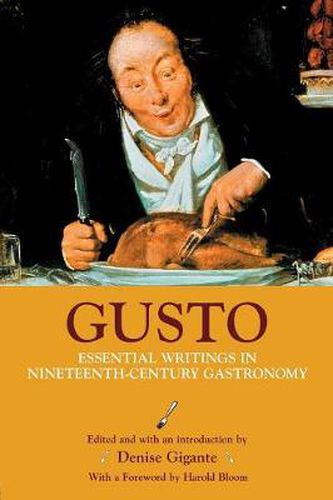 Cover image for Gusto: Essential Writings in Nineteenth-Century Gastronomy