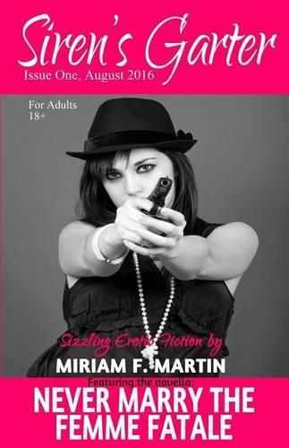Cover image for Siren's Garter: Issue One August 2016