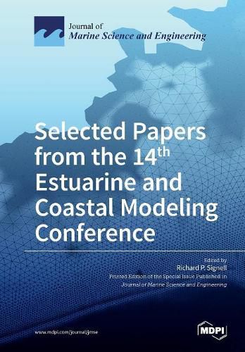 Cover image for Selected Papers from the 14th Estuarine and Coastal Modeling Conference