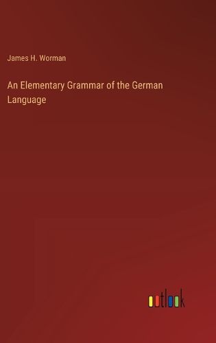 Cover image for An Elementary Grammar of the German Language