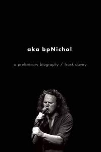 Cover image for Aka bpNichol: A Preliminary Biography