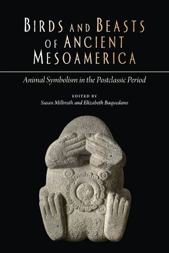 Cover image for Birds and Beasts of Ancient Mesoamerica