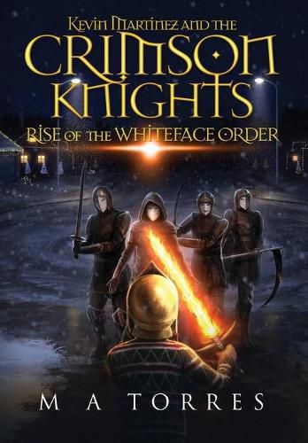 Cover image for Kevin Martinez and the Crimson Knights; Rise of the Whiteface Order