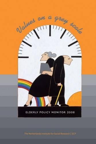 Cover image for Values on a Grey Scale: Elderly Policy Monitor 2008