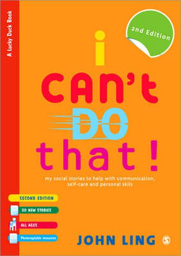 Cover image for I Can't Do That: My Social Stories to Help with Communication, Self-Care and Personal Skills