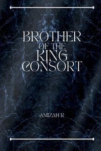 Cover image for Brother of the King Consort