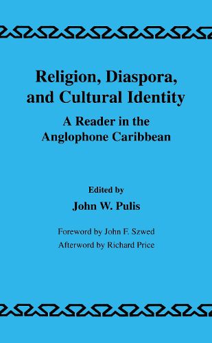 Cover image for Religion, Diaspora and Cultural Identity: A Reader in the Anglophone Caribbean