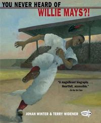 Cover image for You Never Heard of Willie Mays?!