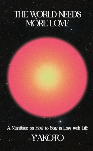 Cover image for The World Needs More Love