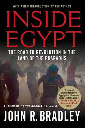 Inside Egypt: The Road to Revolution in the Land of the Pharaohs