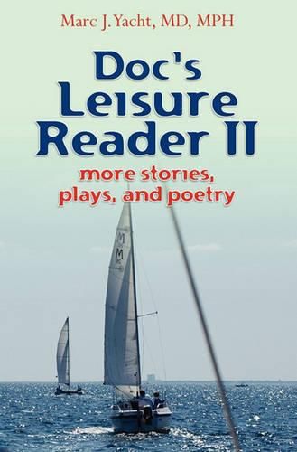 Cover image for Doc's Leisure Reader II: more stories, plays, and poetry