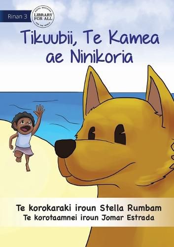 Cover image for Scubby the Brave Dog - Tikuubii, Te Kamea ae e Ninikoria (Te Kiribati)