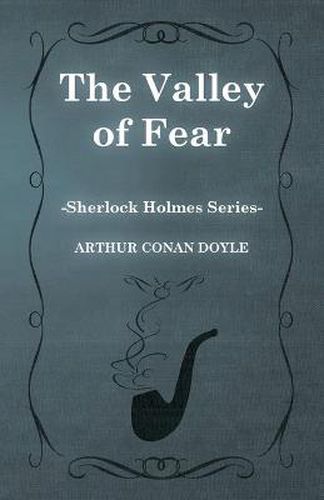 Cover image for The Valley of Fear (Sherlock Holmes Series)