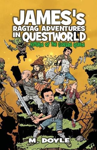 Cover image for James's Ragtag Adventures in Questworld: Return of the Goblin Queen