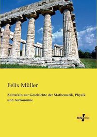 Cover image for Zeittafeln zur Geschichte der Mathematik, Physik und Astronomie