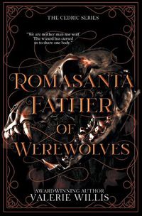 Cover image for Romasanta: Father of Werewolves: Father of Werewolves