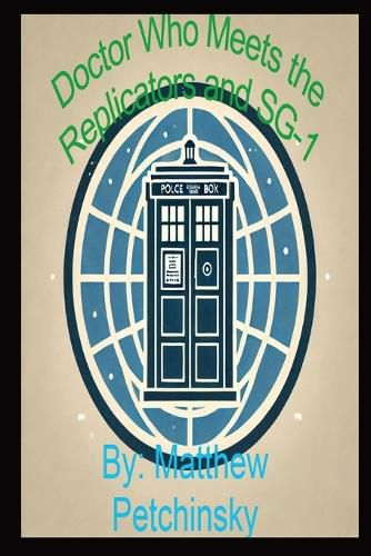 Cover image for Doctor Who Meets the Replicators and SG-1