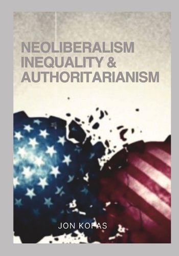 Cover image for Neoliberalism Inequality And Authoritarianism