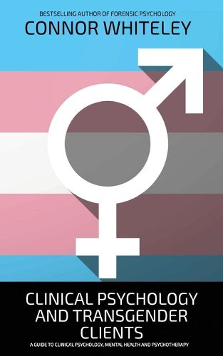 Cover image for Clinical Psychology And Transgender Clients