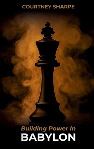 Cover image for Building Power In Babylon (Hardcover)